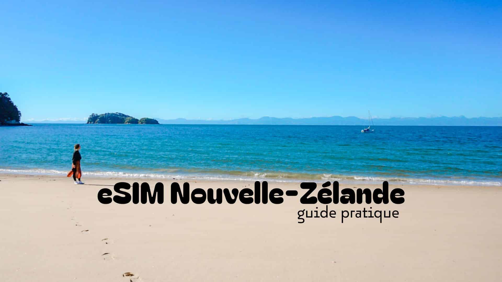 eSIM Nouvelle-Zélande : le bon réflexe dès l’arrivée